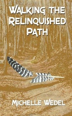 Walking the Relinquished Path - Wedel, Michelle