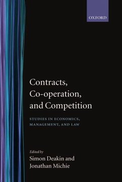 Contracts, Co-Operation, and Competition - Deakin, Simon / Michie, Jonathan (eds.)