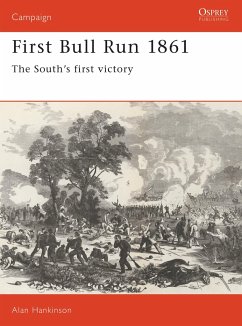 First Bull Run 1861 - Hankinson, Alan