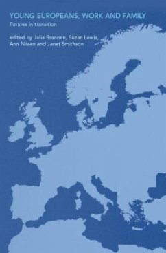 Young Europeans, Work and Family - Brannen, Julia / Nilsen, Anne (eds.)