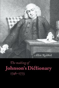 The Making of Johnson's Dictionary 1746 1773 - Reddick, Allen