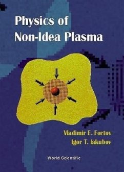 The Physics of Non-Ideal Plasma - Fortov, Vladimr E; Iakubov, Igor T