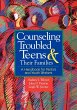 Counseling Troubled Teens and Their... - Bild 1