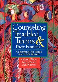 Counseling Troubled Teens and Their Families - Weaver, Andrew J.; Preston, John D.; Jerome, Leigh W.