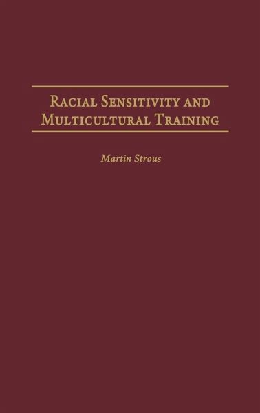 Racial Sensitivity and Multicultural Training Racial Sensitivity and Multicultural Training