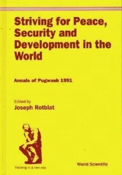 Striving for Peace, Security and Development in the World: Annals of Pugwash 1991