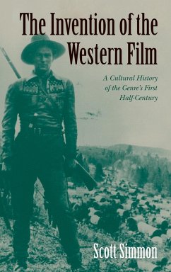 The Invention of the Western Film - Simmon, Scott