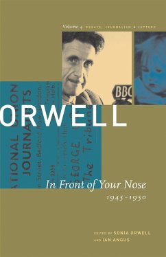 In Front of Your Nose: 1946-1950 - Orwell, George