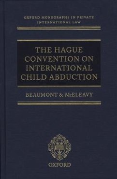 The Hague Convention on International Child Abduction - Beaumont, Paul R; McEleavy, Peter E