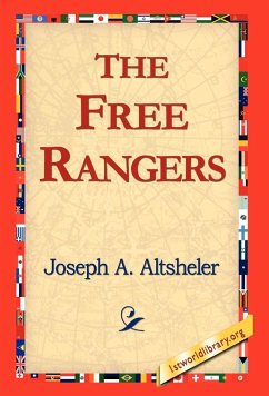 The Free Rangers - Altsheler, Joseph A.