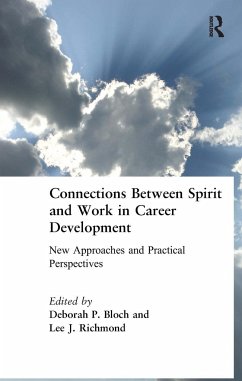 Connections Between Spirit and Work in Career Development - Bloch, Deborah P; Richmond, Lee