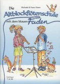 Die Altblockflötenschule mit dem blauen Faden