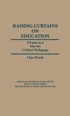 Raising Curtains on Education