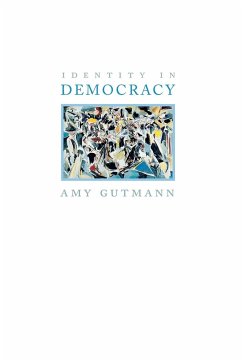Identity in Democracy - Gutmann, Amy