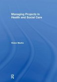 Managing Projects in Health and Social Care