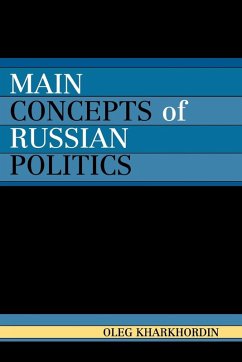 Main Concepts of Russian Politics - Kharkhordin, Oleg