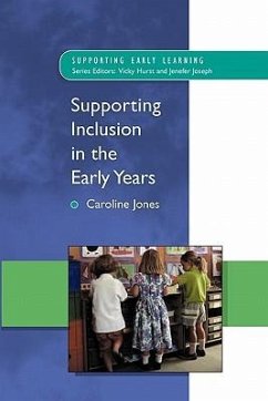 Supporting Inclusion in the Early Years - Jones, Caroline; Jones, Gary