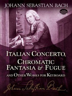 Italian Concerto, Chromatic Fantasia & Fugue and Other Works for Keyboard - Bach, Johann Sebastian