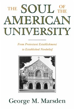 The Soul of the American University - Marsden, George M.