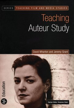 Teaching Auteur Study - Wharton, David; Grant, Jeremy