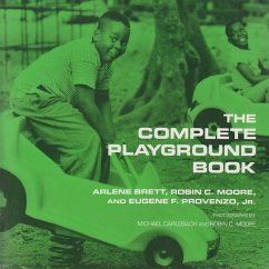 The Complete Playground Book - Brett, Arlene; Moore, Robin; Provenzo Jr, Eugene F
