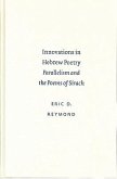 Innovations in Hebrew Poetry: Parallelism and the Poems of Sirach