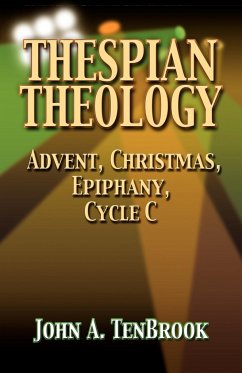 THESPIAN THEOLOGY - Tenbrook, John A