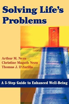 Solving Life's Problems - Nezu, Arthur M; Nezu, Christine Maguth; D'Zurilla, Thomas