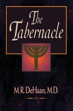 The Tabernacle - DeHaan, M. R.
