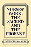 Nurses' Work, the Sacred and the Profane