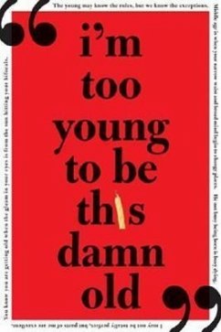 I'm Too Young to Be This Damn Old - Sourcebooks