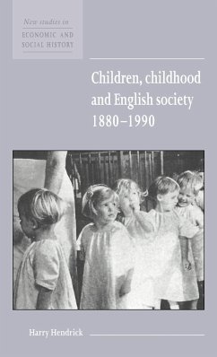 Children, Childhood and English Society, 1880 1990 - Henderick, Harry; Hendrick, Harry; Harry, Hendrick