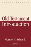 Old Testament Introduction (2nd Ed)