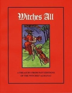 Witches All: A Treasury from Past Editions of the Witches' Almanac