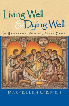 Living Well & Dying Well - O'Brien, Maryellen