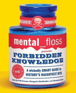 mental floss presents Forbidden Knowledge - Editors Of Mental Floss