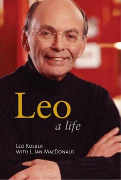 Leo: A Life - Kolber, Leo; MacDonald, L. Ian