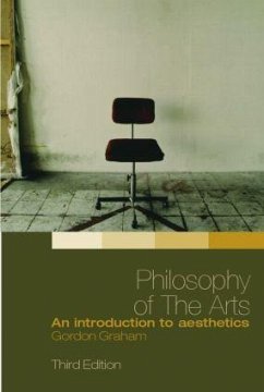 Philosophy of the Arts - Graham, Gordon (Princeton Theological Seminary, Princeton, NJ, USA)