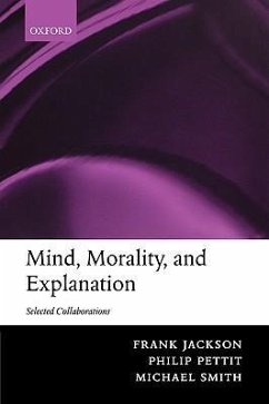 Mind, Morality, and Explanation - Jackson, Frank; Smith, Michael; Pettit, Philip