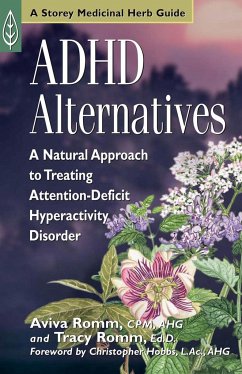 ADHD Alternatives - J. Romm, Aviva, C.P.M.; Romm, Tracy, Ed.D.