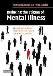 Reducing the Stigma of Mental Illness - Sartorius, Norman; Schulze, Hugh