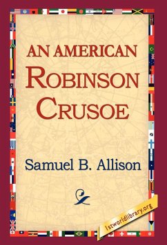 An American Robinson Crusoe - Allison, Samuel B.