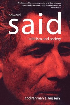 Edward Said: Criticism and Society - Hussein, Abdirahman A.