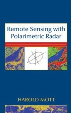 Remote Sensing with Polarimetric Radar - Mott, Harold