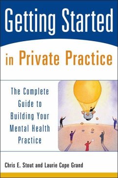 Getting Started in Private Practice - Stout, Chris E; Grand, Laurie C