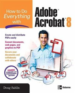 How to Do Everything with Adobe Acrobat 8 - Sahlin, Doug