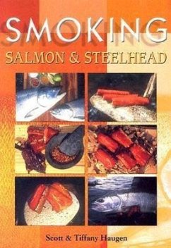 Smoking Salmon & Steelhead - Haugen, Scott Haugen, Tiffany