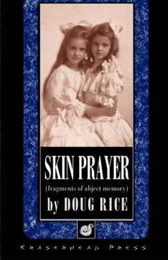 Skin Prayer - Rice, Doug