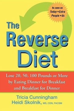 The Reverse Diet - Cunningham, Tricia; Skolnik, Heidi