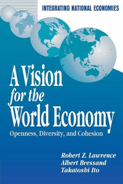 A Vision for the World Economy - Lawrence, Robert Z.; Bressand, Albert; Ito, Takatoshi